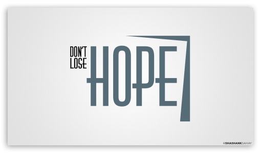 Hope UltraHD Wallpaper for HD 16:9 ; Tablet 1:1 ;