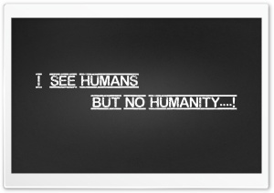 Humanity Ultra HD Wallpaper for 4K UHD Widescreen desktop, tablet & smartphone