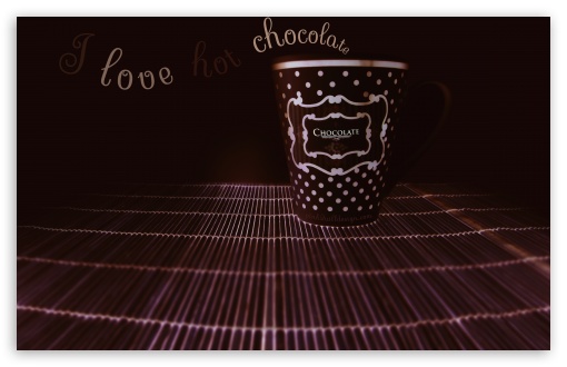 I Love Hot Chocolate II UltraHD Wallpaper for HD 16:9 ; Widescreen 16:10 5:3 ; Fullscreen 4:3 5:4 3:2 ; Tablet 1:1 ; Mobile 3:4 ; Dual 4:3 5:4 ;