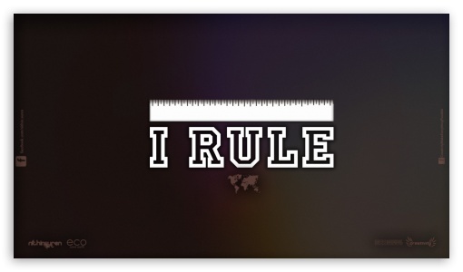 I Rule UltraHD Wallpaper for HD 16:9 ;