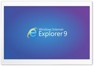 Internet Explorer 9 Ultra HD Wallpaper for 4K UHD Widescreen desktop, tablet & smartphone
