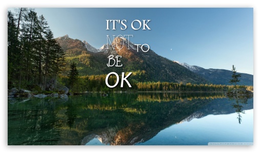 Its Ok Not To Be Ok UltraHD Wallpaper for 8K UHD TV 16:9 Ultra High Definition 2160p 1440p 1080p 900p 720p ;