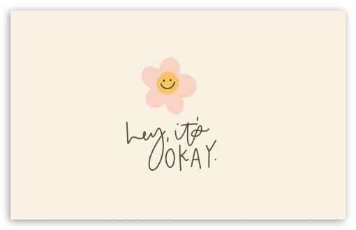 Its OKAY UltraHD Wallpaper for UHD 16:9 ; HD 16:9 ; UltraWide 21:9 24:10 ; Widescreen 16:10 ; Tablet 1:1 ; Mobile 9:16 9:19.5 9:20 9:21 9:22 ;
