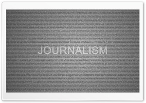 Journalism Typography Ultra HD Wallpaper for 4K UHD Widescreen desktop, tablet & smartphone