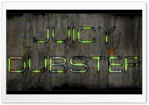 Juicy Dubstep Ultra HD Wallpaper for 4K UHD Widescreen desktop, tablet & smartphone