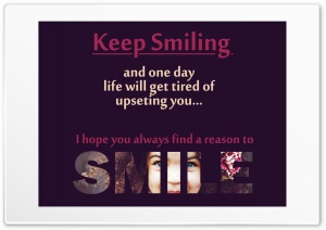 Keep Smiling Ultra HD Wallpaper for 4K UHD Widescreen Desktop, Lockscreen, Screensaver, TV, Tablet, Smartphone