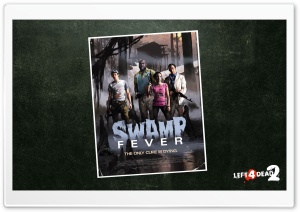 Left 4 Dead Swamp Fever Ultra HD Wallpaper for 4K UHD Widescreen desktop, tablet & smartphone
