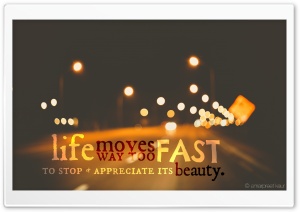 Life Moves To Fast Ultra HD Wallpaper for 4K UHD Widescreen desktop, tablet & smartphone