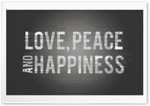 Love, Peace and Happiness Ultra HD Wallpaper for 4K UHD Widescreen desktop, tablet & smartphone