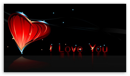 love you UltraHD Wallpaper for 8K UHD TV 16:9 Ultra High Definition 2160p 1440p 1080p 900p 720p ;