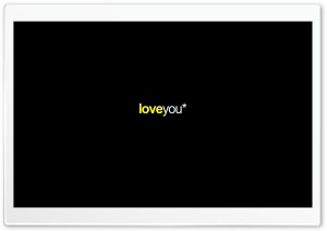 Loveyou Ultra HD Wallpaper for 4K UHD Widescreen desktop, tablet & smartphone