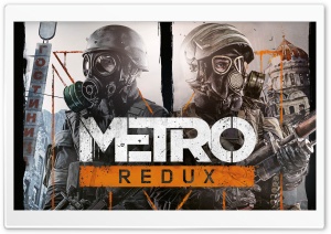 Metro Redux Ultra HD Wallpaper for 4K UHD Widescreen desktop, tablet & smartphone