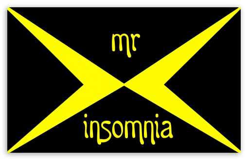 Mr Insomnia UltraHD Wallpaper for HD 16:9 ; Widescreen 16:10 5:3 ; Fullscreen 4:3 3:2 ;