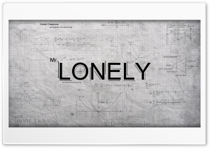 Mr.Lonely Ultra HD Wallpaper for 4K UHD Widescreen desktop, tablet & smartphone