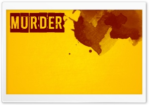 Murder Ultra HD Wallpaper for 4K UHD Widescreen desktop, tablet & smartphone