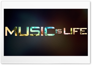 Music is Life Ultra HD Wallpaper for 4K UHD Widescreen desktop, tablet & smartphone