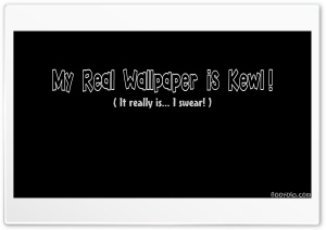 My Other Wallpaper is Kewl 4K UHD Wallpaper for Widescreen and UltraWide Desktop, UltraHD TV, Smartphone, Tablet
