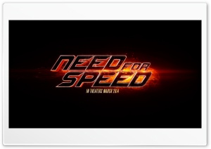 Need for Speed Movie 2014 Ultra HD Wallpaper for 4K UHD Widescreen Desktop, Lockscreen, Screensaver, TV, Tablet, Smartphone