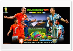 NETHERLANDS - ARGENTINA  SEMI-FINALS WORLD CUP 2014 Ultra HD Wallpaper for 4K UHD Widescreen desktop, tablet & smartphone