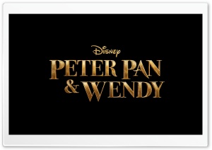 Peter Pan and Wendy Film 2023 Ultra HD Wallpaper for 4K UHD Widescreen desktop, tablet & smartphone