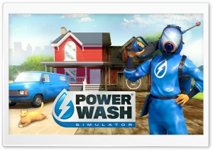 PowerWash Simulator Video Game 4K UHD Wallpaper for Widescreen and UltraWide Desktop, UltraHD TV, Smartphone, Tablet