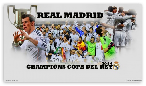 REAL MADRID CHAMPIONS COPA DEL REY 2014 UltraHD Wallpaper for HD 16:9 ;