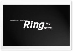 Ring My Bells Ultra HD Wallpaper for 4K UHD Widescreen desktop, tablet & smartphone