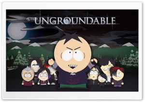 South Park - The Ungroundable Ultra HD Wallpaper for 4K UHD Widescreen desktop, tablet & smartphone