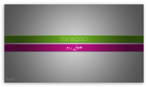 Stay Blessed UltraHD Wallpaper for 8K UHD TV 16:9 Ultra High Definition 2160p 1440p 1080p 900p 720p ; Tablet 1:1 ; Mobile 3:5 3:4 - ;