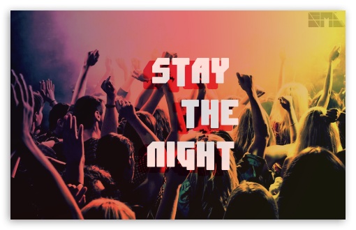 Stay The Night UltraHD Wallpaper for 8K UHD TV 16:9 Ultra High Definition 2160p 1440p 1080p 900p 720p ; Widescreen 16:10 WHXGA WQXGA WUXGA WXGA ; Tablet 1:1 ; Mobile 3:5 3:4 - ;