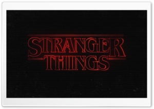 Stranger Things Ultra HD Wallpaper for 4K UHD Widescreen desktop, tablet & smartphone