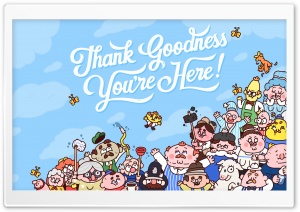 Thank Goodness You're Here Comedy Game 4K UHD Wallpaper for Widescreen and UltraWide Desktop, UltraHD TV, Smartphone, Tablet
