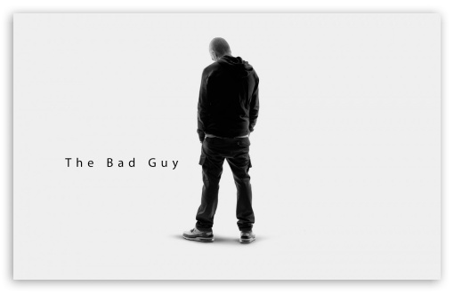 The Bad Guy UltraHD Wallpaper for Widescreen 16:10 WHXGA WQXGA WUXGA WXGA ;