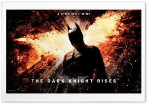 The Dark Knight Rises A Fire Will Rise Ultra HD Wallpaper for 4K UHD Widescreen desktop, tablet & smartphone