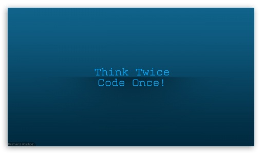 Think Twice Code Once Wallpaper,HD Typography Wallpapers,4k Wallpapers ,Images,Backgrounds,Photos and Pictures