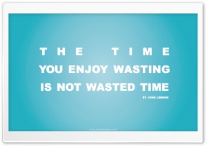 Time You Enjoy Wasting is Not Wasted Time Quote (Retro Blue V1) Ultra HD Wallpaper for 4K UHD Widescreen desktop, tablet & smartphone