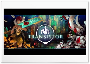 Transistor 4K UHD Wallpaper for Widescreen and UltraWide Desktop, UltraHD TV, Smartphone, Tablet