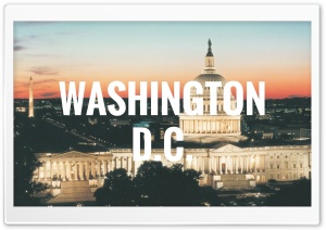 Washington D.C. Ultra HD Wallpaper for 4K UHD Widescreen Desktop, Lockscreen, Screensaver, TV, Tablet, Smartphone