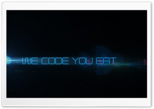 we code you eat_nithinsuren Ultra HD Wallpaper for 4K UHD Widescreen desktop, tablet & smartphone