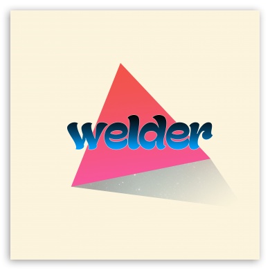 welder UltraHD Wallpaper for Tablet 1:1 ;