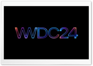 WWDC24 Worldwide Developers Conference 2024 Apple Ultra HD Wallpaper for 4K UHD Widescreen desktop, tablet & smartphone
